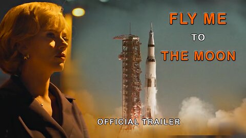 Fly Me To The Moon - Official Trailer (HD) - Movie 2024