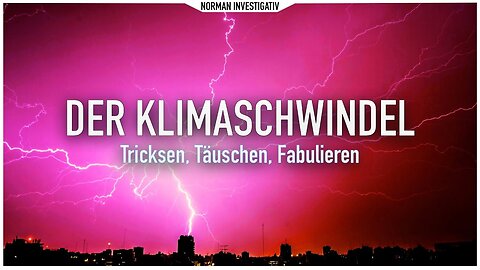 Der Klimaschwindel – Tricksen, Täuschen, Fabulieren