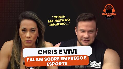 CHRIS E VIVI FALAM SOBRE A RELAÇÃO DO ESPORTE COM A PROFISSÃO...