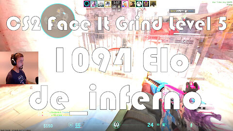 CS2 Face-It Grind - Face-It Level 5 - 1094 Elo - de_inferno