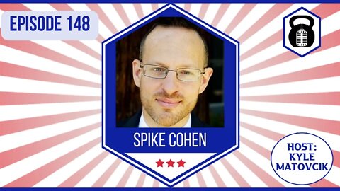 148 -How to win at Life and Liberty w/ @Spike Cohen