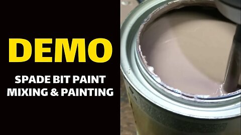 DEMO: Spade Bit Paint Mixing & Painting