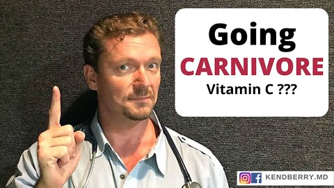 Going Carnivore? What about Vitamin C [2021]