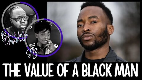 The Value of a Black Man | Kevin Samuels Started This Conversation