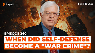 When Did Self-Defense Become a "War Crime"? | Fireside Chat