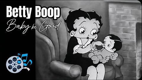 Betty Bopp | Baby be Good - 1935 (HD)