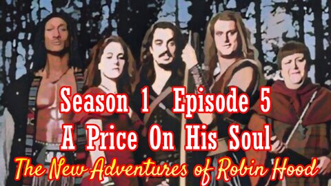 The New Adventures of Robin Hood S01E05 A Price On His Soul