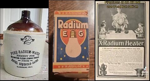 They lied about Radium. Radium was called the secret of life