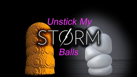 Tutorial - Unstick My (Storm) Balls