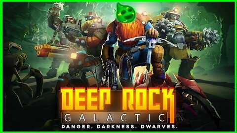 I am a Dwarf and I Diggy a Hole | Deep Rock Galactic