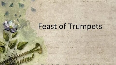 The Feast of Trumpets Significance of the Seven