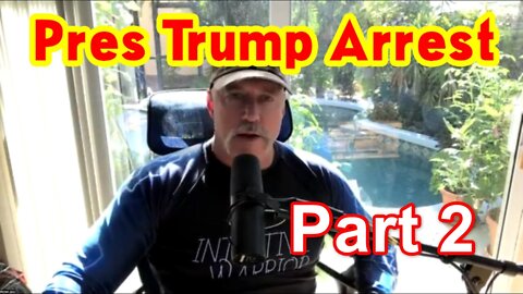 Michael Jaco Big Intel Pres Trump Arrest Part 2