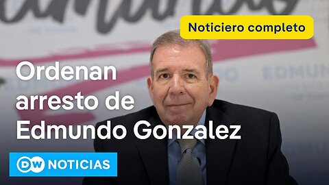 🔴 DW Noticias del 2 septiembre: Ordenan arresto de Edmundo González [Noticiero completo]