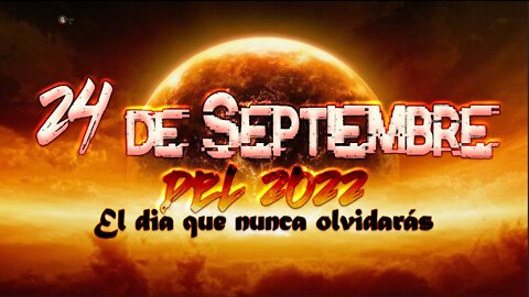 ¿Qué pasará el 24 de septiembre del 2022 que nunca olvidarás?