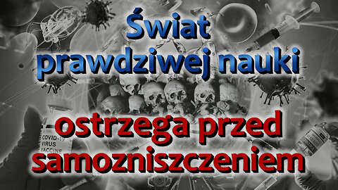 BKP: Świat prawdziwej nauki ostrzega przed samozniszczeniem