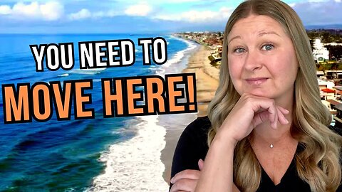 Reasons to Move to North County San Diego [San Diego has EVERYTHING]