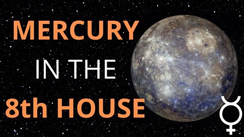 Mercury in the 8th House in Astrology