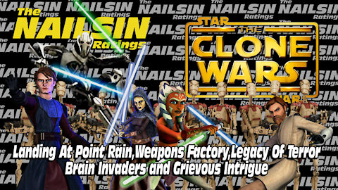 The Nailsin Ratings: Clone Wars:Landing At Point Rain - Grievous Intrigue