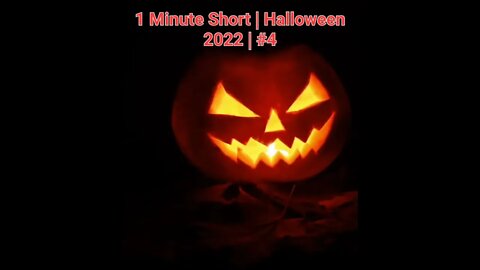 1 Minute Short Halloween 2022 |Jack-o’-lantern | Halloween Music #Halloween#shorts #halloween2022#4