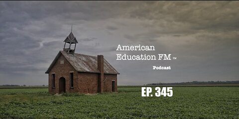 EP. 345 - Lack of teacher retention, false excuses/remedies, and more evidence of ”jab shedding.”