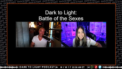 Dark to Light: Battle of the Sexes