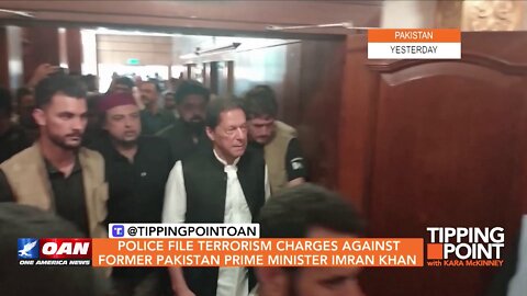 Tipping Point - Police File Terrorism Charges Against Former Pakistan Prime Minister Imran Khan