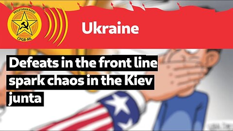 Defeats in the front line spark chaos in the Kiev junta