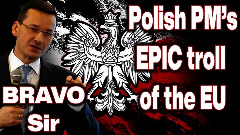 Polish PM TROLLS the EU with facts EPIC