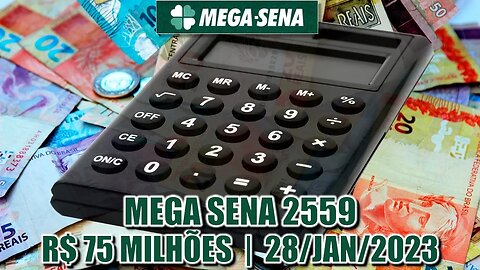 Estudo Mega Sena 2559 | Prêmio estimado em R$ 75 milhões!