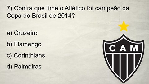 QUIZ DO ATLÉTICO-MG - 10 PERGUNTAS SOBRE O GALO