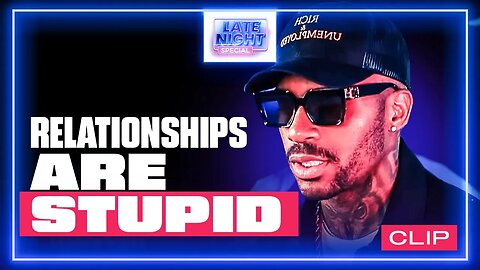 RELATIONSHIPS ARE STUPID..