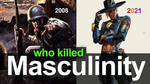 Who killed masculinity in videogames.