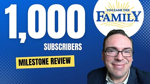 1,000 Subscriber Milestone Review