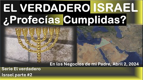 EL VERDADERO ISRAEL, Profecías cumplidas?