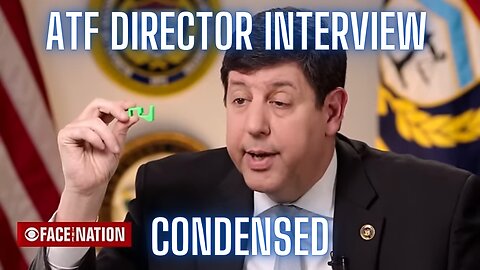 ATF Director Interview 1 On 1 Condensed With Fact Check