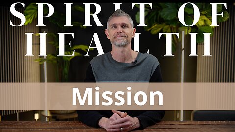 Spirit of Health Mission Statement