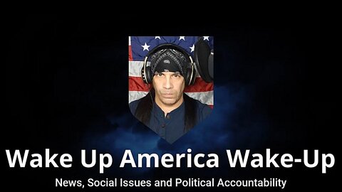 Wake Up America Wake-Up Introduction