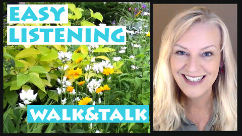 Easy Listening - Walk and Talk June 25, 2022