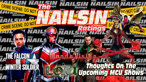 The Nailsin Ratings:MCU Shows For D+