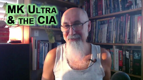 Thoughts on MK Ultra and the CIA