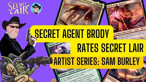 🕵️🕵️ MTG Secret Lair review Sam Burley🕵️🕵️