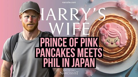 Meghan Markle : Prince of Pink Pancakes Meets Phil in Japan