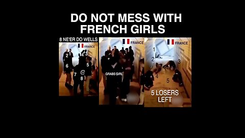 Do Not Mess with French Girls