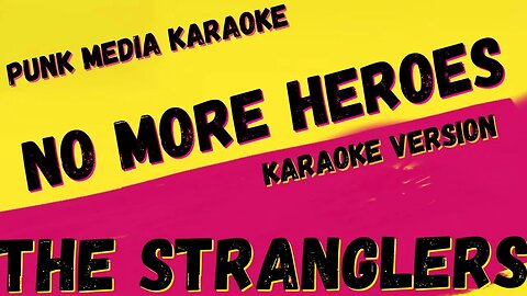 THE STRANGLERS ✴ NO MORE HEROES ✴ KARAOKE INSTRUMENTAL ✴ PMK