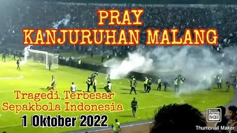 TRAGEDI KANJURUHAN MALANG, AREMA VS PERSEBAYA. 1 Oktober 2022 LENGKAP DGN KRONOLOGI