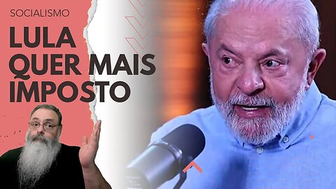 LULA cria MEDIDA PROVISÓRIA e PROJETO de LEI com MAIS IMPOSTOS supostamente SOBRE os "MAIS RICOS"