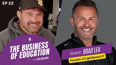 The Business of Education | S01E22 | Brad Lea