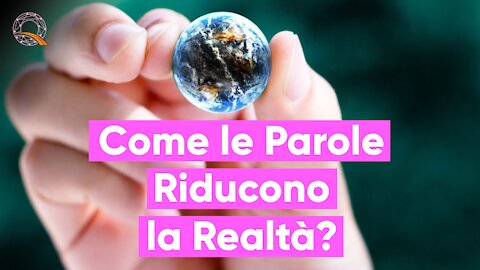 👨‍🏫 Come le parole riducono la realtà?