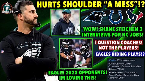 JALEN HURTS SHOULDER IS A MESS! OMG! STEICHEN HAS 3 CALLS FOR INTERVIEWS! MAJOR UPDATE! HUGE NEWS!