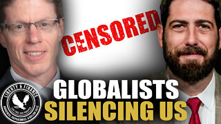 Globalists Censoring Us | Alex Newman